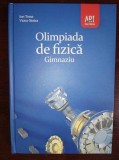 Olimpiada de fizica. Gimnaziu- Ion Toma, Victor Stoica