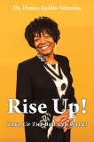 Rise Up!: Take Up Thy Bed and Walk!