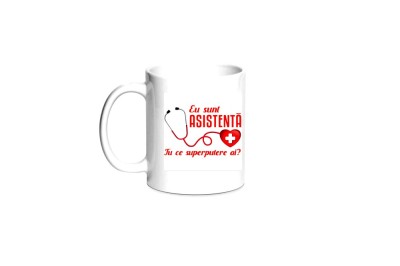 Cana alba personalizata &amp;quot; Eu sunt asistenta, tu ce superputere ai, INOVATIX&amp;reg;. 330ml foto