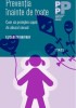 Preventia inainte de toate. Cum sa protejam copiii de abuzul sexual - Elisabeth Raffauf, editura TREI, 2015, NOUA!!
