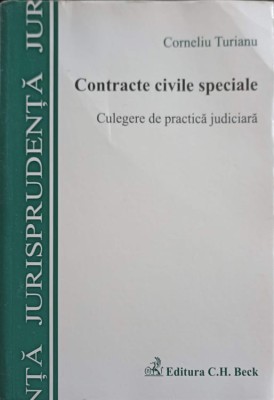 CONTRACTE CIVILE SPECIALE, CULEGERE DE PRACTICA JUDICIARA-CORNELIU TURIANU-255677 foto