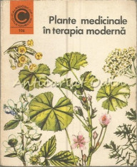 Plante Medicinale In Terapia Moderna - Maria Alexandriu-Peiulescu foto