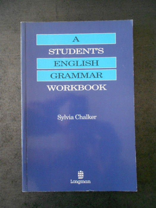 SYLVIA CHALKER - A STUDENTS ENGLISH GRAMMAR WORKBOOK