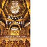 Mana Fatimei - Ildefonso Falcones