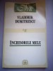 Inchisorile mele - Vladimir Dumitrescu, Memorii, Editura Albatros 1994, 120 pagini