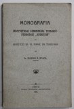 MONOGRAFIA INSTITUTULUI SEMINARIAL TEOLOGIC - PEDAGOGIC &#039; ANDREIAN &#039; AL ARHIDIECEZEI GR. OR. ROMANE DIN TRANSILVANIA de Dr. EUSEBIU R. ROSCA , 1911