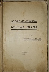General Dr. C. Firu, Notiuni de epignosa, Misterul Mortii, Chisinau, 1934 foto
