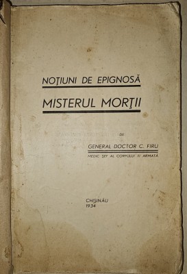 General Dr. C. Firu, Notiuni de epignosa, Misterul Mortii, Chisinau, 1934 foto