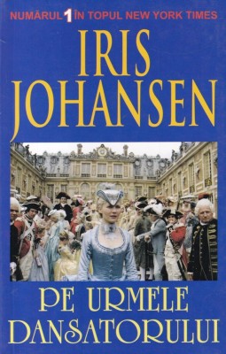 Iris Johansen - Pe urmele dansatorului foto