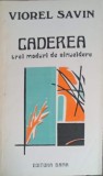 CADEREA, TREI MODURI DE SINUCIDERE-VIOREL SAVIN-252622