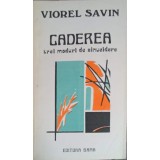 CADEREA, TREI MODURI DE SINUCIDERE-VIOREL SAVIN-252622