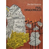 Per Olof Ekstrom - Fiul dragonului (Editia: 1983)