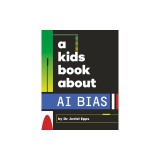 A Kids Book about AI Bias