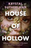 House of Hollow | Krystal Sutherland, Hot Key Books