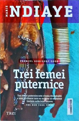 Marie Ndiaye - Trei femei puternice foto