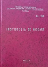 INSTRUCTIA DE MISCARE NUMARUL 100