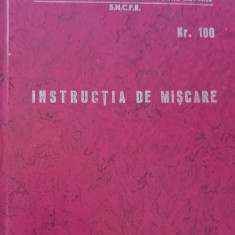 INSTRUCTIA DE MISCARE NUMARUL 100