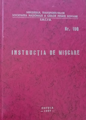 INSTRUCTIA DE MISCARE NUMARUL 100 foto