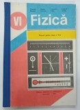 FIZICA , MANUAL PENTRU CLASA A VI - A de DUMITRU MANDA ... TUDOREL STEFAN , 1982