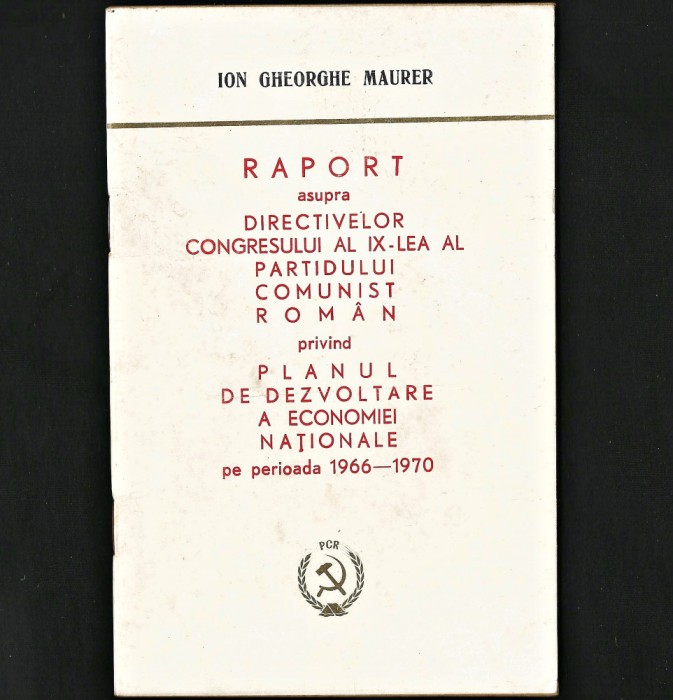 RAPORT ASUPRA DIRECTIVELOR CONGRESULUI AL IX-LEA AL PARTIDULUI COMUNIST - MAURER