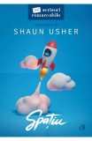 Spatiu - Shaun Usher, Curtea Veche