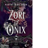 Zori de onix - Laura Berteanu, Kate Golden