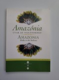 Cumpara ieftin Catalog bilingv inedit - Amazonia, The Path to the Indians, Budapest 2011