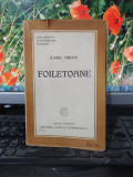 Ilarie Chendi, Foiletoane, editura Cartea Rom&acirc;nească, București 1925, 107