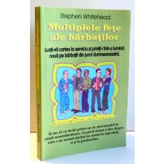 MULTIPLELE FETE ALE BARBATILOR de STEPHEN WHITEHEAD , 2004