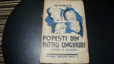 I. U. Soricu - Popesti din patru unghiuri - satire si scrisori - 1936 foto