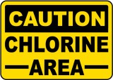 Caution Chlorine Area Sign