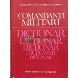 Comandanti militari. Dictionar - Constantin Cazanisteanu (S147)