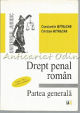 Cumpara ieftin Drept Penal Roman. Partea Generala - Constantin Mitrache, Cristian Mitrache
