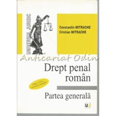 Drept Penal Roman. Partea Generala - Constantin Mitrache, Cristian Mitrache