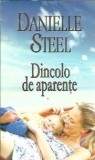 Cumpara ieftin Dincolo de aparente - Danielle Steel
