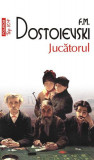 Jucătorul (Top 10+) - Paperback brosat - Feodor Mihailovici Dostoievski - Polirom