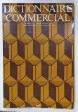 DICTIONNAIRE COMMERCIAL DE L &#039;ACADEMIE DES SCIENCES COMMERCIALES , 1979