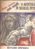 O aventura in secolul intai Vol. 2 Paolo Monelli Editura Eminescu Colectia Clepsidra An 1977