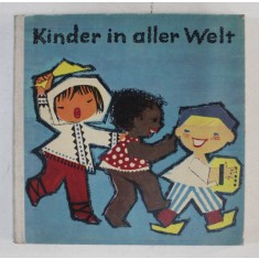 KINDER IN ALLER WELT , text von URSULA KROSZEWSKY , bilder von KARIN und GERHARD BROSE , 1959