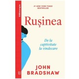 Rusinea. De la captivitate la vindecare, John Bradshaw