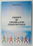 DREPT SI LEGISLATIE COMUNITARA de STEFAN BIRICA , 2015