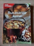 Bucatariile lumii 60 de feluri principale