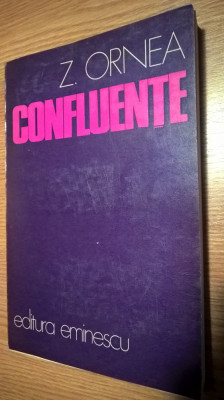 Z. Ornea - Confluente (Editura Eminescu, 1976) foto