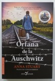 ORFANA DE LA AUSCHWITZ de ANNA STUART , 2025