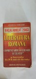 LITERATURA ROMANA COMENTARII LITERARE SI TESTE PE BAZA TEXTELOR DIN 20 DE MANUALE ALTERNATIVE CECILIA STOLERU EDITURA PESTALOZZI