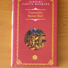 Gabriel Garcia Marquez - Funeraliile Mamei Mari
