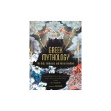 Greek Mythology: The Gods, Goddesses, and Heroes Handbook: From Aphrodite to Zeus, a Profile of Who's Who in Greek Mythology