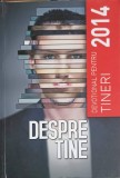 Despre Tine. Devotional pentru Tineri, Necunoscut, 2014, Romana, 299 pagini, Paperback, Psihologie