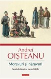 Moravuri si naravuri - Andrei Oisteanu