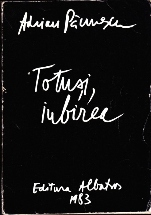 AS - ADRIAN PAUNESCU - TOTUŞI, IUBIREA